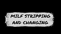 porn milf stripping and changing free