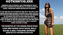 porn bulufimu hotkinkyjo at the green field fuck long red horse cock dildo belly bulge anal prolapse extreme free